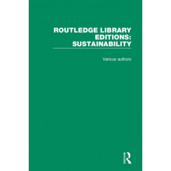Routledge Library Editions: Sustainability