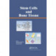Stem Cells and Bone Tissue