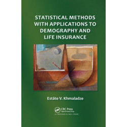 Statistical Methods with Applications to Demography and Life Insurance