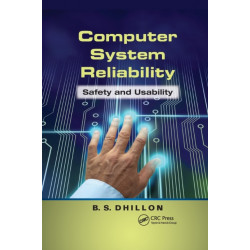 Computer System Reliability: Safety and Usability