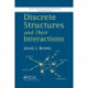 Discrete Structures and Their Interactions