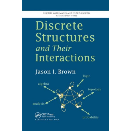 Discrete Structures and Their Interactions