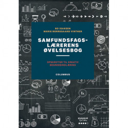 Samfundsfagslærerens øvelsesbog: opskrifter til kreativ begrebsindlæring