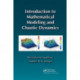 Introduction to Mathematical Modeling and Chaotic Dynamics