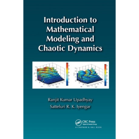 Introduction to Mathematical Modeling and Chaotic Dynamics