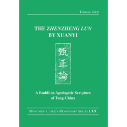 The "Zhenzheng lun" by Xuanyi: A Buddhist Apologetic Scripture of Tang China