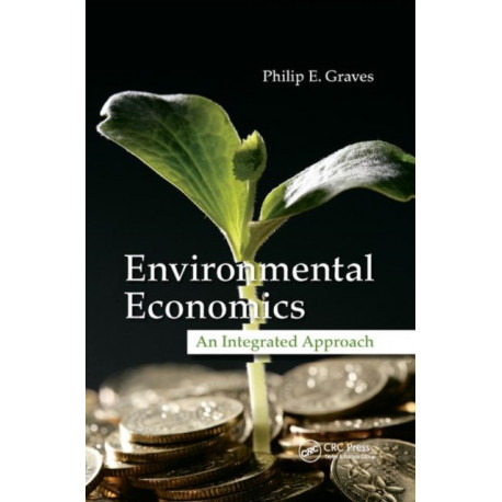 Environmental Economics: An Integrated Approach