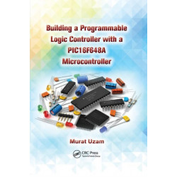 Building a Programmable Logic Controller with a PIC16F648A Microcontroller