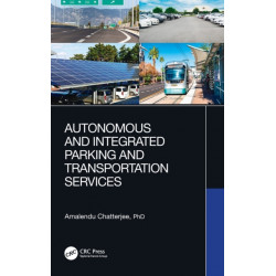 Autonomous and Integrated Parking and Transportation Services