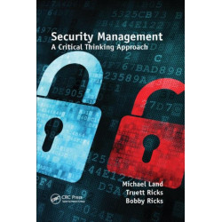 Security Management: A Critical Thinking Approach