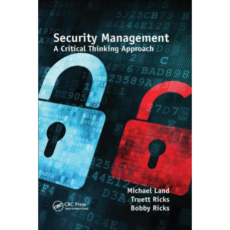 Security Management: A Critical Thinking Approach