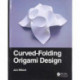 Curved-Folding Origami Design