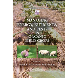 Managing Energy, Nutrients, and Pests in Organic Field Crops