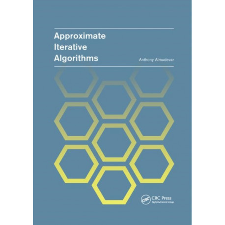 Approximate Iterative Algorithms
