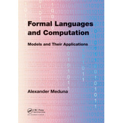 Formal Languages and Computation: Models and Their Applications
