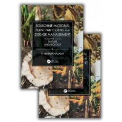 Soilborne Microbial Plant Pathogens and Disease Management (Two Volume Set)