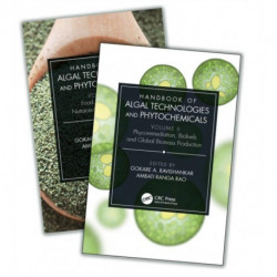Handbook of Algal Technologies and Phytochemicals: Two Volume Set