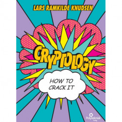 Cryptology - how to crack it: how to crack it