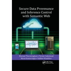 Secure Data Provenance and Inference Control with Semantic Web