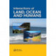 Interactions of Land, Ocean and Humans: A Global Perspective