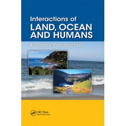 Interactions of Land, Ocean and Humans: A Global Perspective