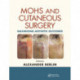 Mohs and Cutaneous Surgery: Maximizing Aesthetic Outcomes