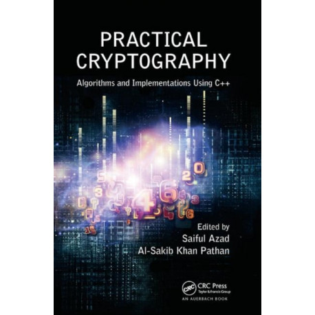 Practical Cryptography: Algorithms and Implementations Using C++