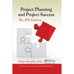 Project Planning and Project Success: The 25% Solution