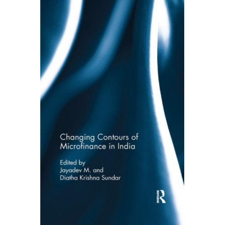 Changing Contours of Microfinance in India