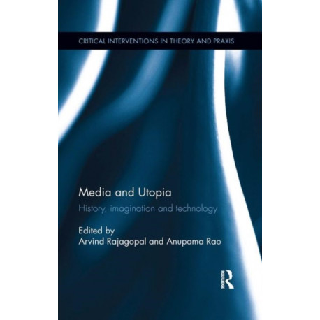 Media and Utopia: History, imagination and technology