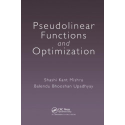 Pseudolinear Functions and Optimization
