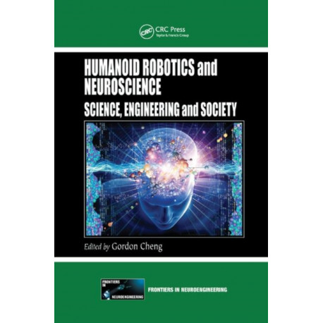 Humanoid Robotics and Neuroscience: Science, Engineering and Society