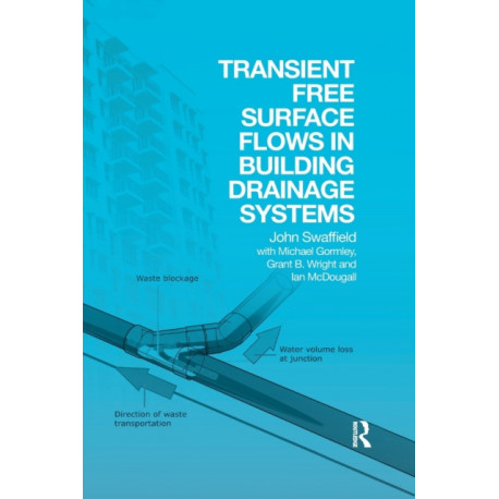 Transient Free Surface Flows in Building Drainage Systems