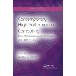 Contemporary High Performance Computing: From Petascale toward Exascale, Volume Two