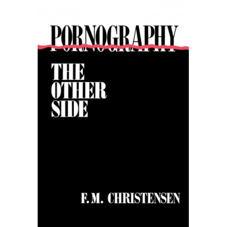 Pornography: The Other Side