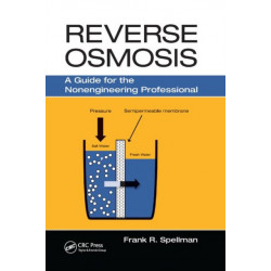 Reverse Osmosis: A Guide for the Nonengineering Professional