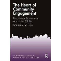 The Heart of Community Engagement: Practitioner Stories from Across the Globe