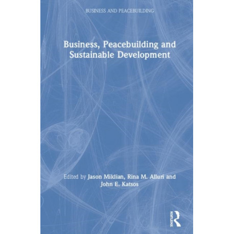 Business, Peacebuilding and Sustainable Development