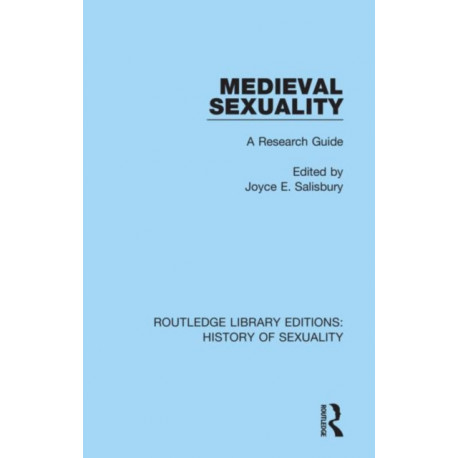 Medieval Sexuality: A Research Guide
