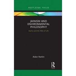 Jainism and Environmental Philosophy: Karma and the Web of Life