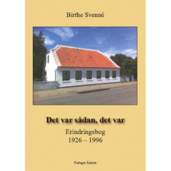 Det var sådan, det var: Erindringer 1926 – 1996