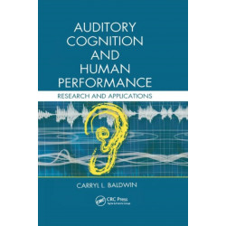 Auditory Cognition and Human Performance: Research and Applications