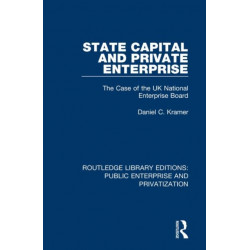 State Capital and Private Enterprise: The Case of the UK National Enterprise Board