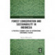 Forest Conservation and Sustainability in Indonesia: A Political Economy Study of International Governance Failure