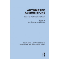 Automated Acquisitions: Issues for the Present and Future