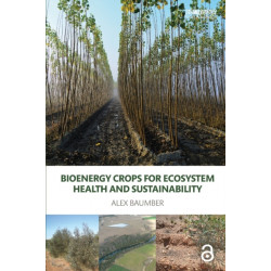 Bioenergy Crops for Ecosystem Health and Sustainability