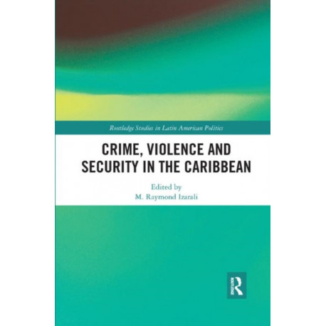 Crime, Violence and Security in the Caribbean