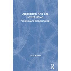 Afghanistan And The Soviet Union: Collision And Transformation