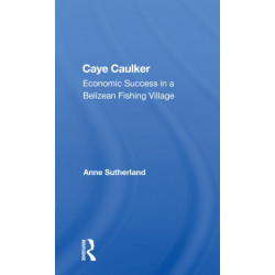 Caye Caulker: Economic Success In A Belizean Fishing Village