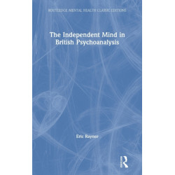 The Independent Mind in British Psychoanalysis